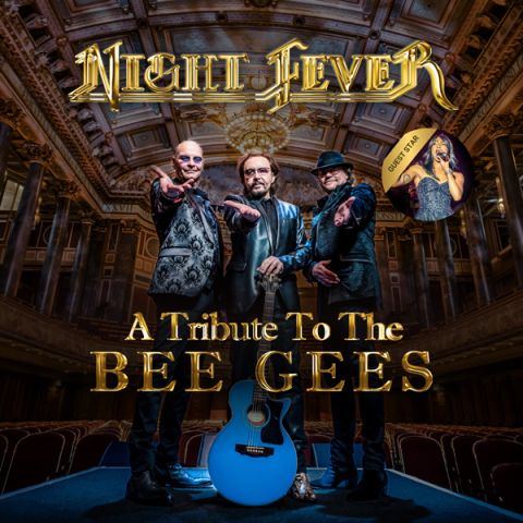 NIGHT FEVER - A TRIBUTE TO THE BEE GEES