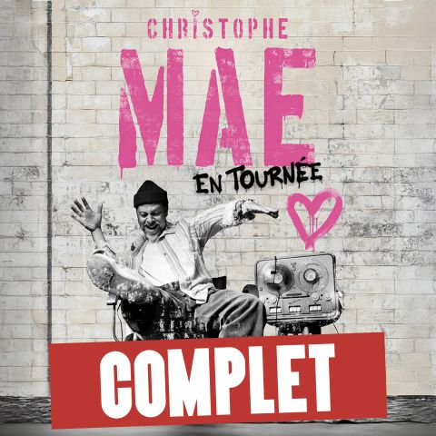 CHRISTOPHE MAÉ